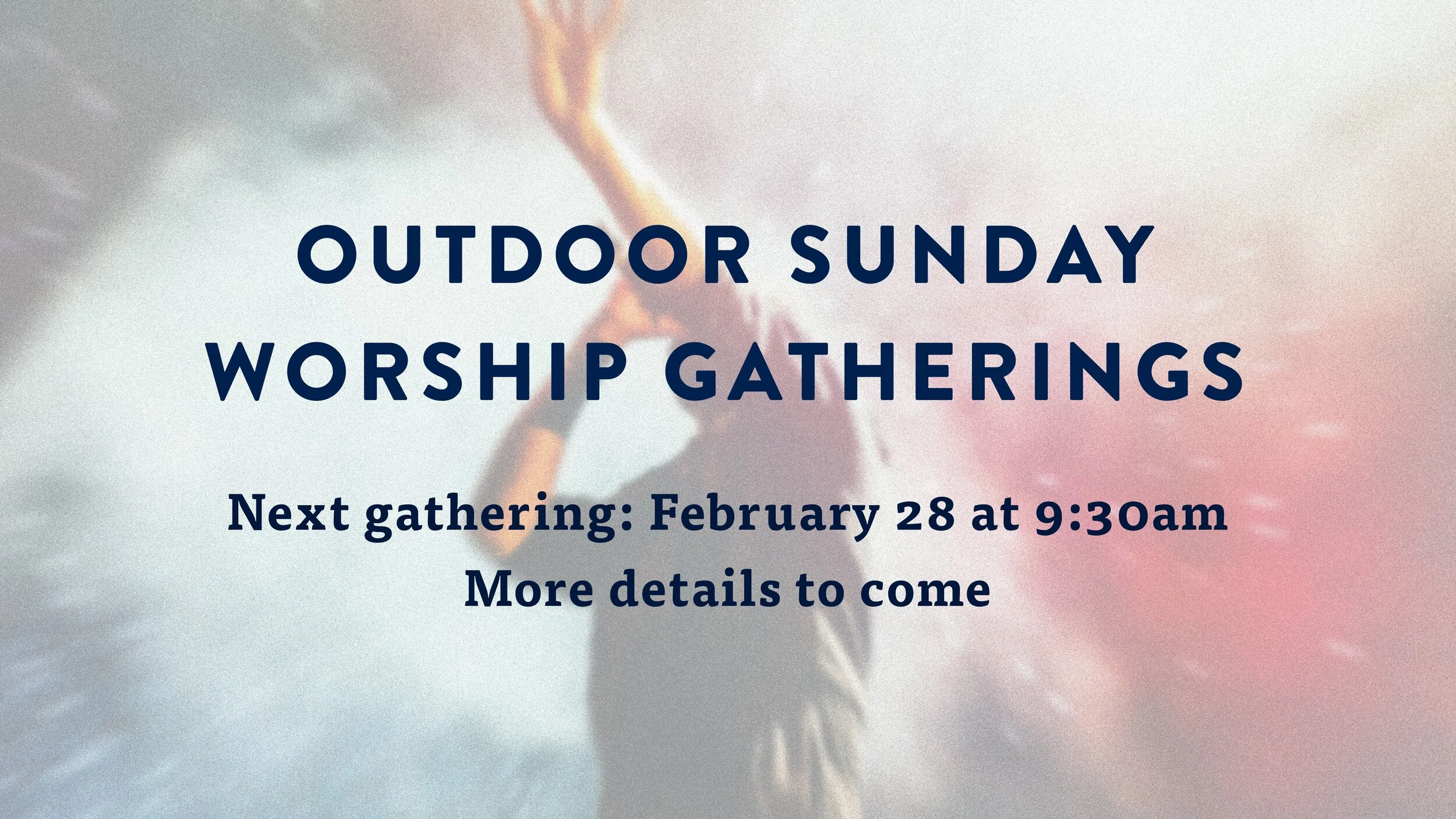 Outdoor Sunday Worship Gathering