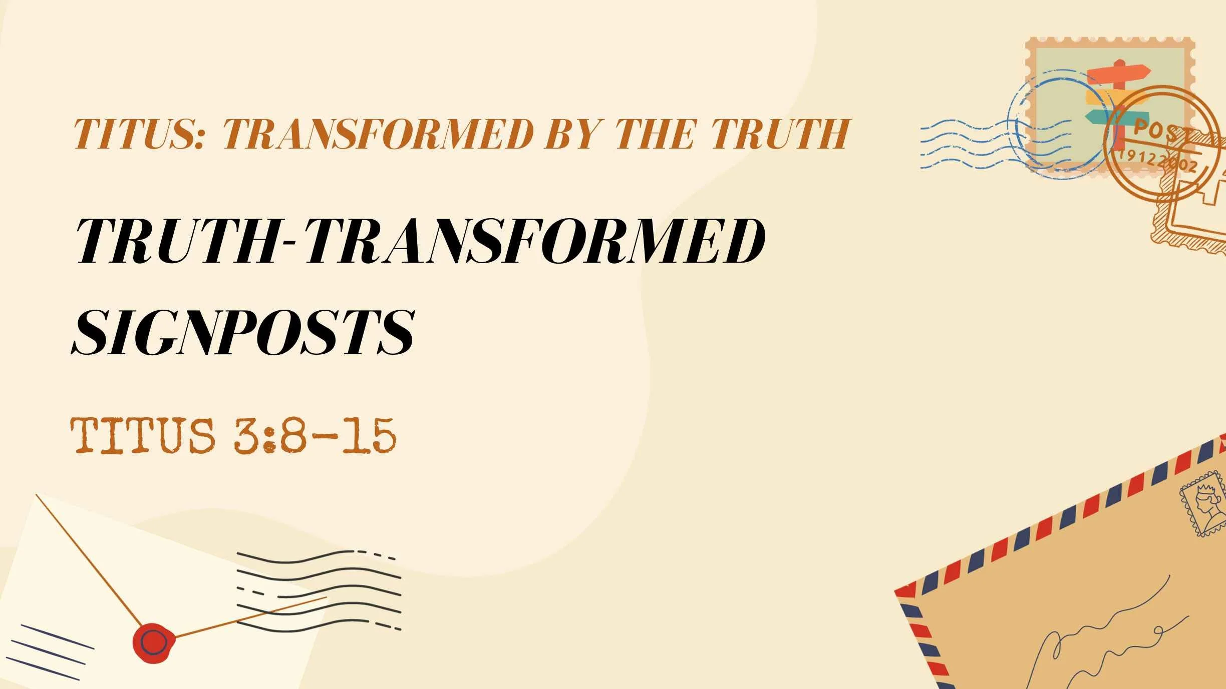 Truth-Transformed Signposts