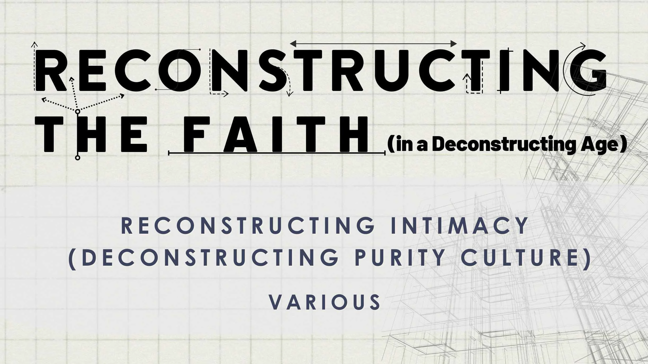 Reconstructing Intimacy (Deconstructing Purity Culture)