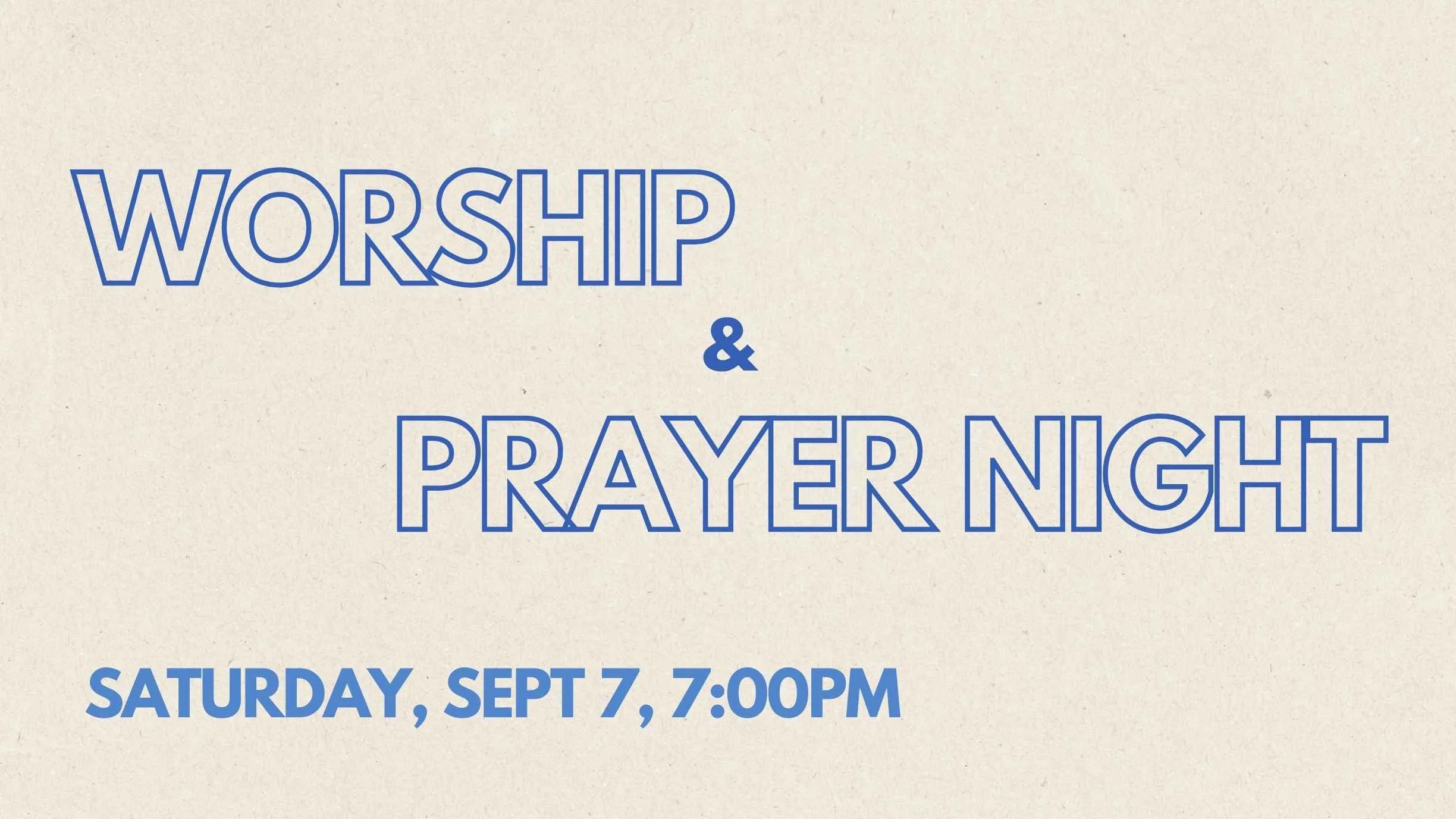 Worship &amp; Prayer Night