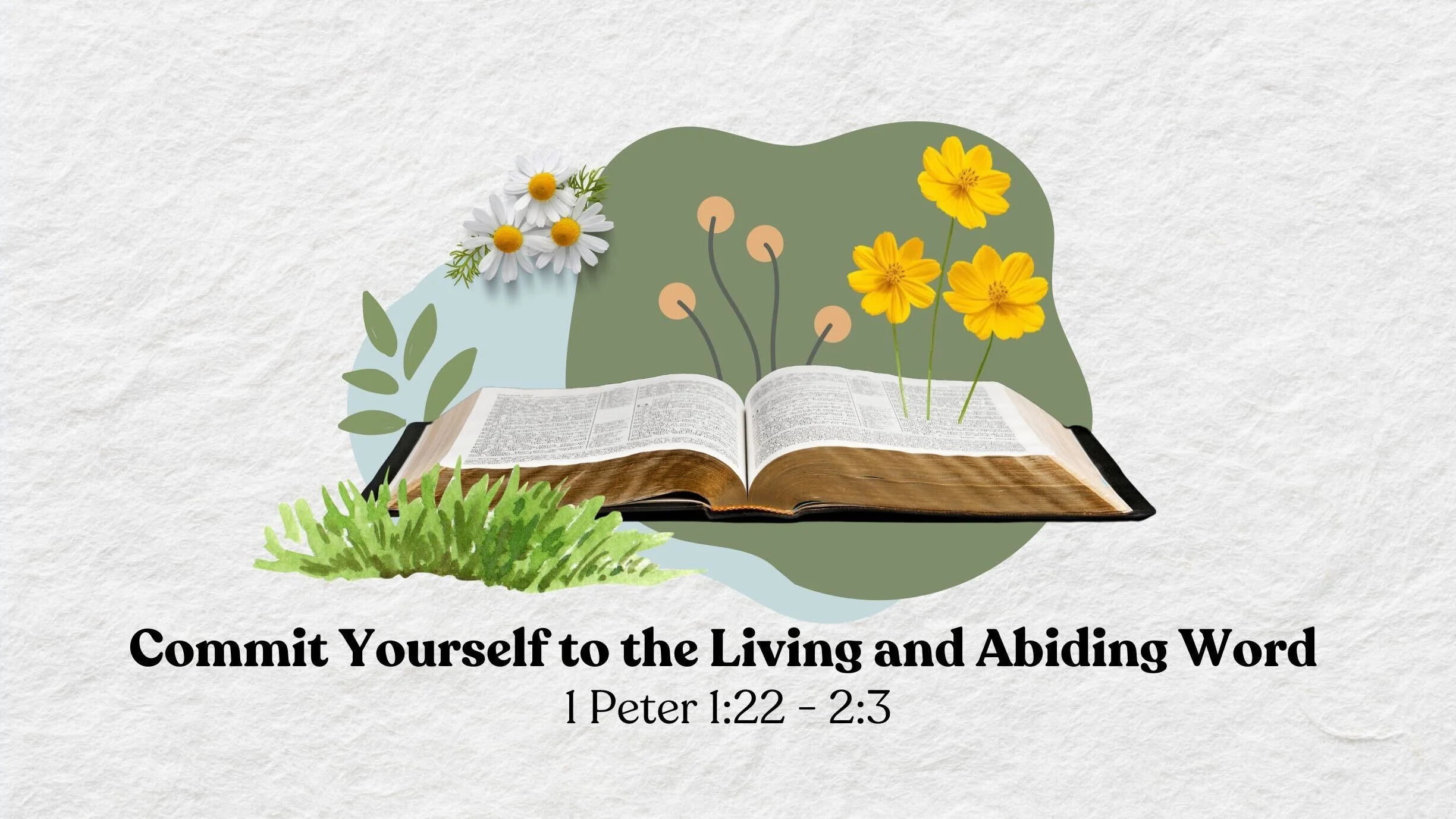 Commit Yourself to the Living and Abiding Word