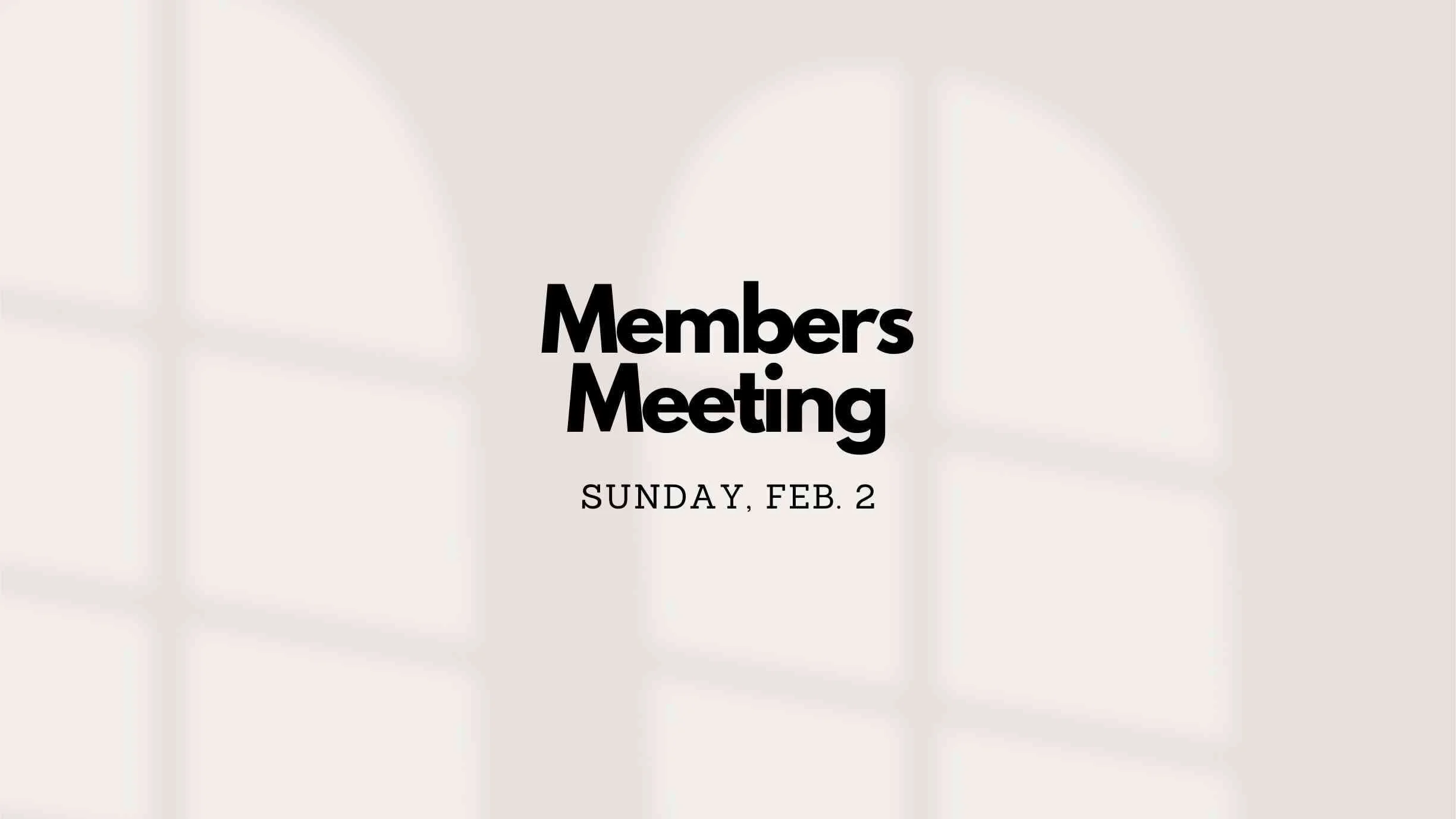 Members Meeting