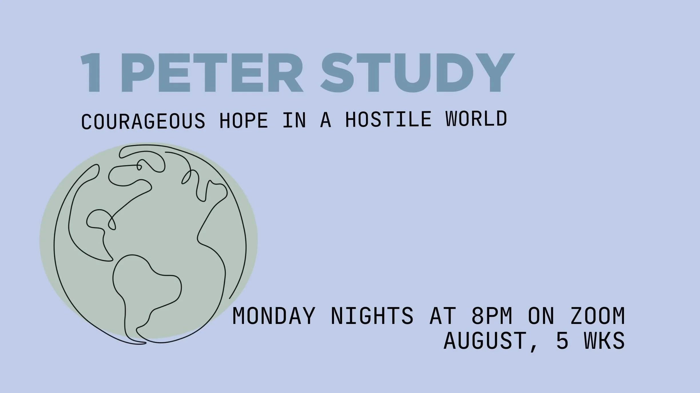 1 Peter Study: Courageous Hope in a Hostile World - Week 4