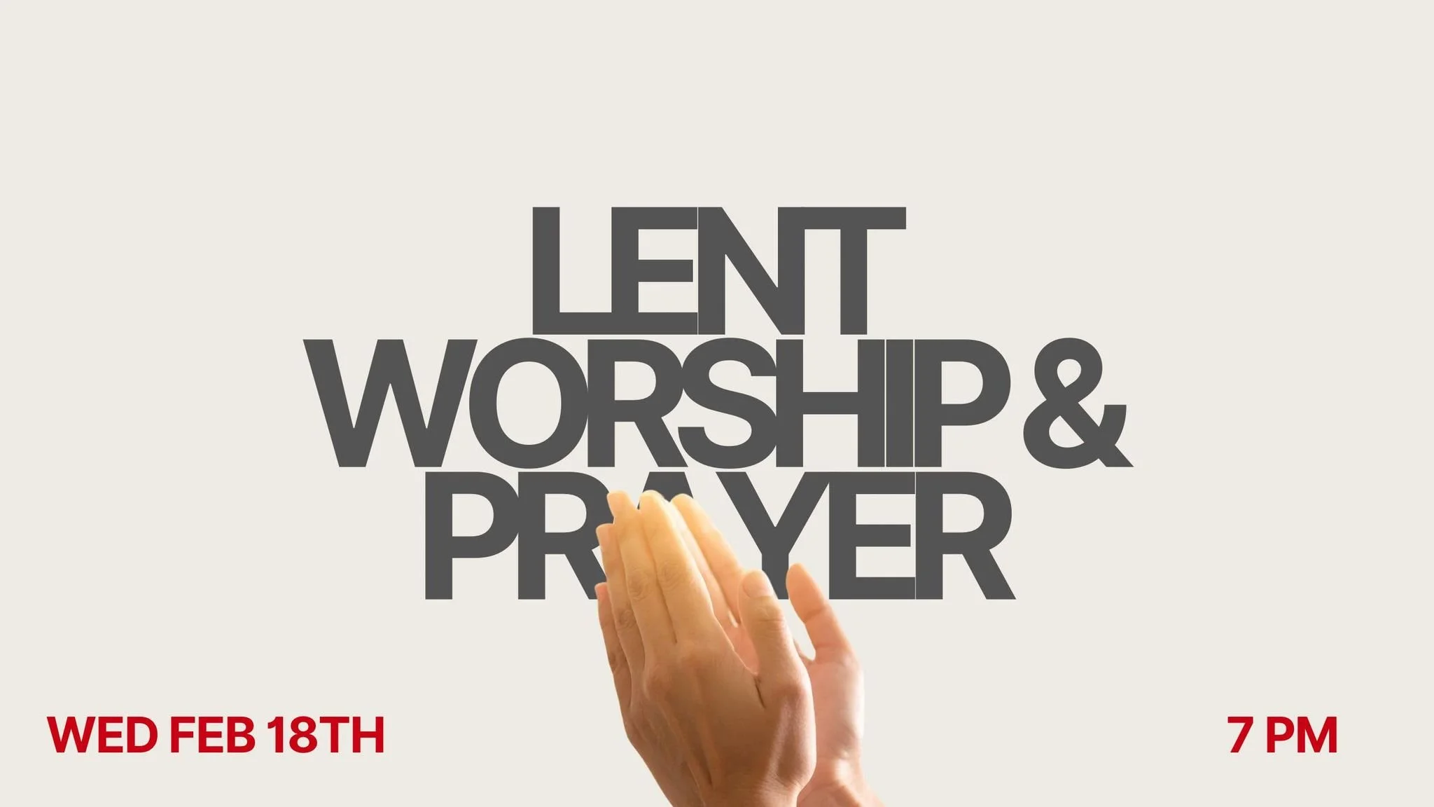 Lent Worship &amp; Prayer