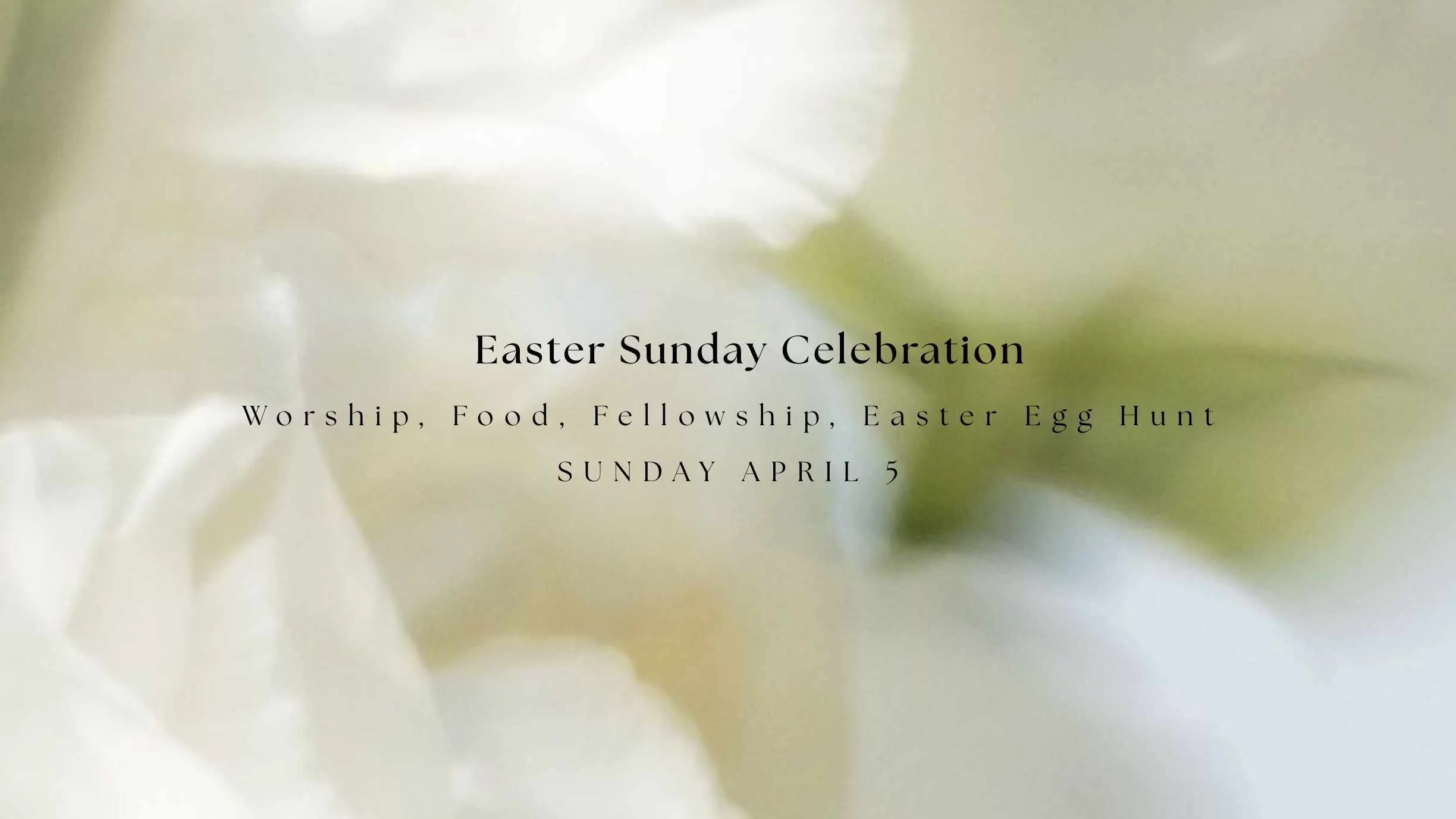 Resurrection Sunday Celebration