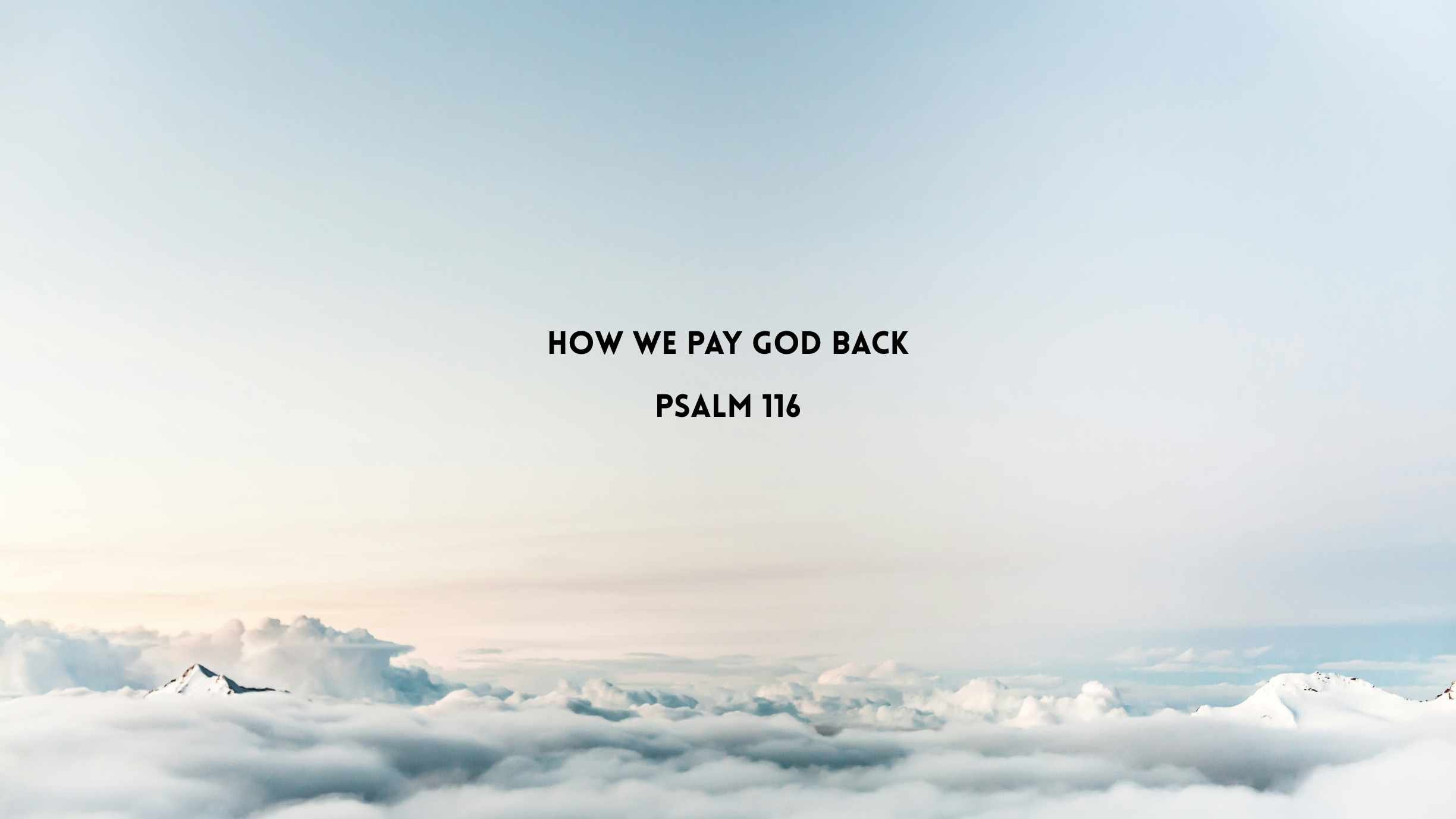 How we Pay God Back