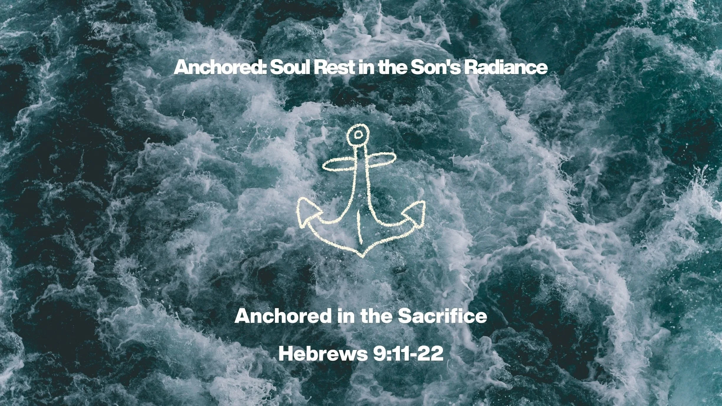 Anchored in the Sacrifice