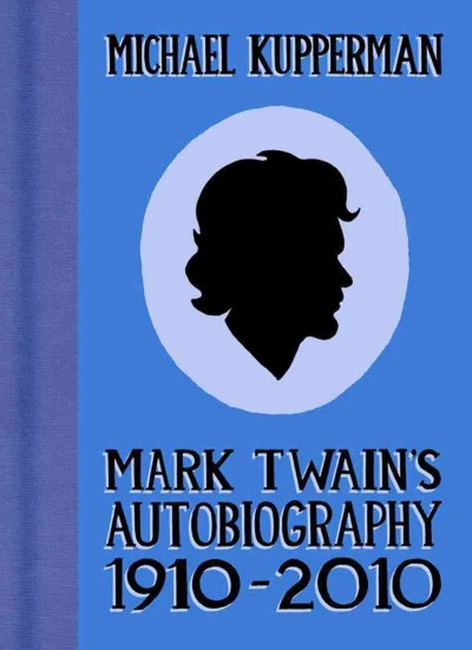  ​Cover  Mark Twain's Autobiography 1910-2010 , 2010 