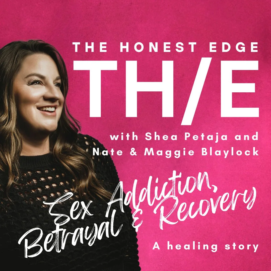 Sex Addiction, Betrayal & Recovery The Honest Edge Podcast