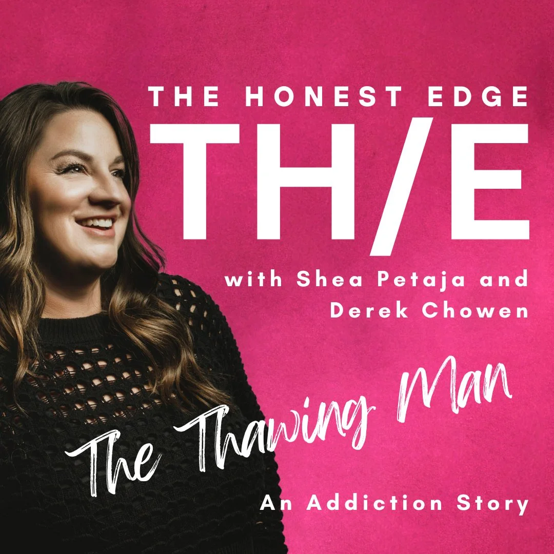 The Thawing Man The Honest Edge Podcast