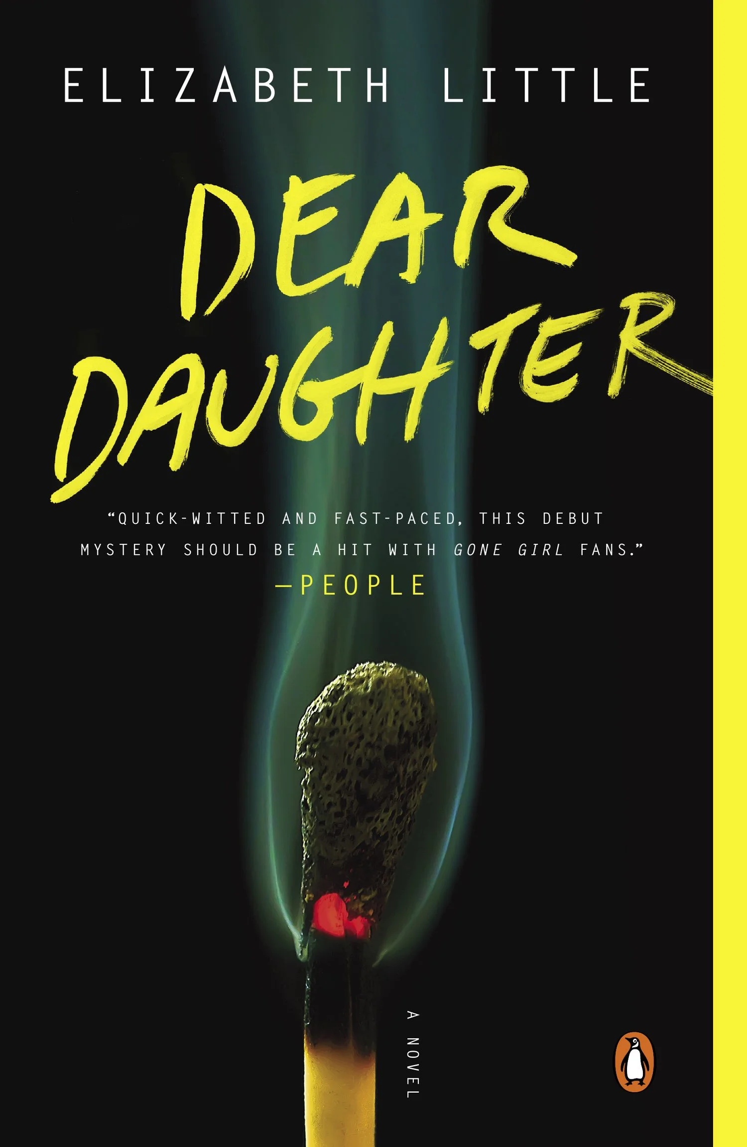 A book cover with a black background and a close up of a smoldering match in foreground. The title in yellow handwriting is Dear Daughter, by Elizabeth Little