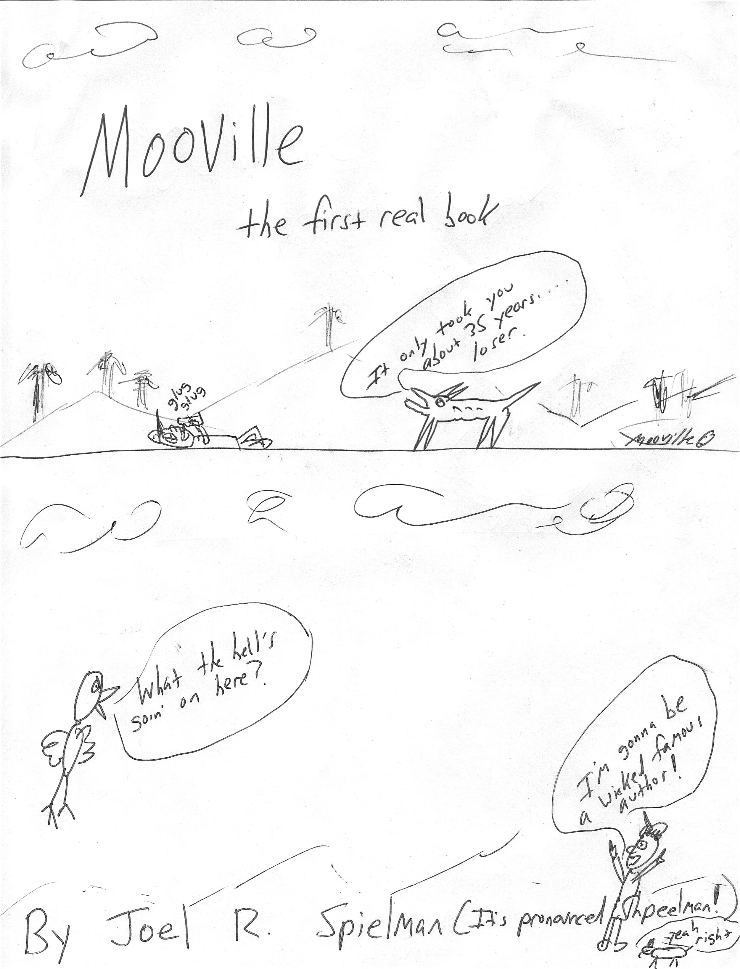 Mooville - The First Real Book This is a collection of absurdist comic strips that take place in Mooville, a strange town filled with degenerate animals and war veterans, imagined by Lonely Giant Joel Spielman.