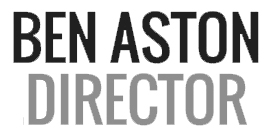 Ben Aston | Director | Official Website Of Filmmaker Ben Aston