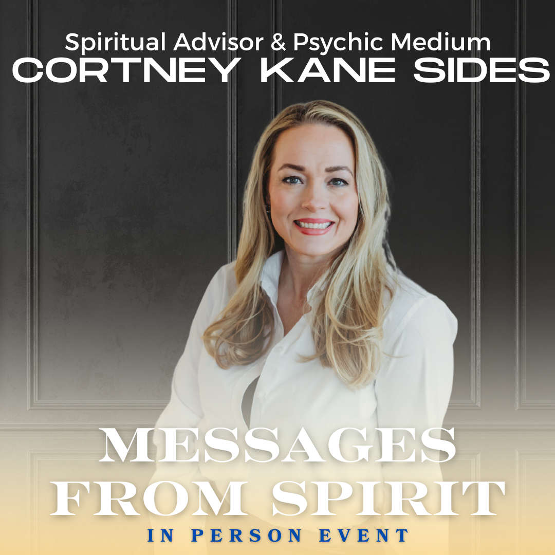An Evening of Messages with Cortney - In Person