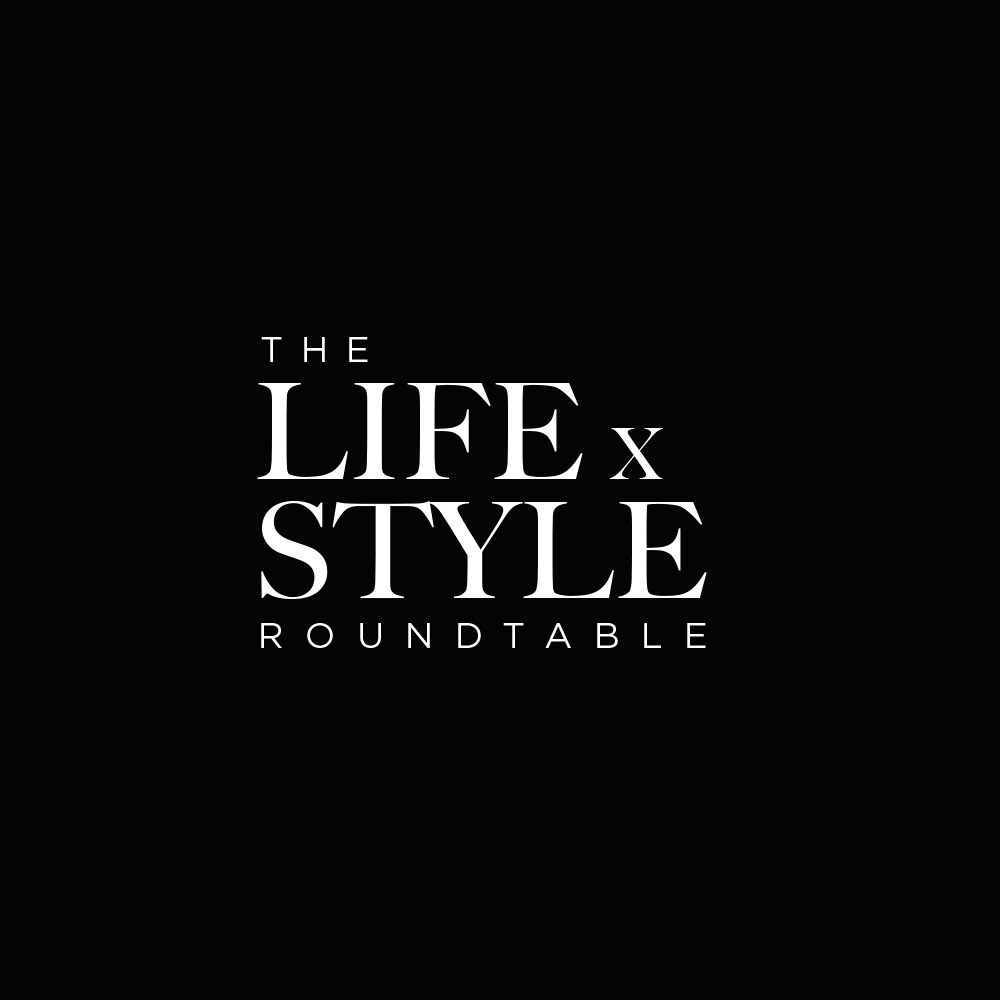 The LIFE x STYLE Roundtable Creator The art of conversation is being lost with technology. Before the days of smartphones, emails and laptops, roundtable conversations served as the medium for ideas and thought leadership. The Lifestyle Roundtable seeks to re-establish that art and harness the power of it.