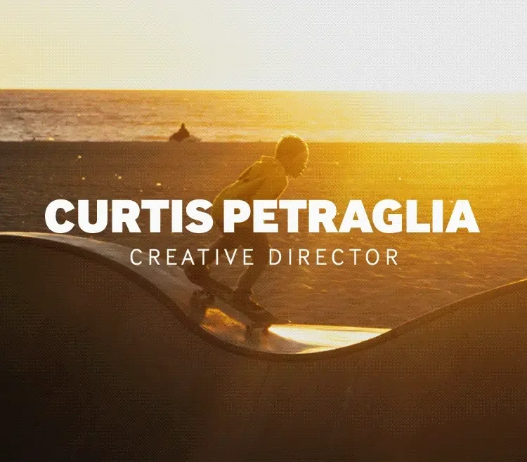 Curtis Petraglia is an award winning creative director in Los Angeles