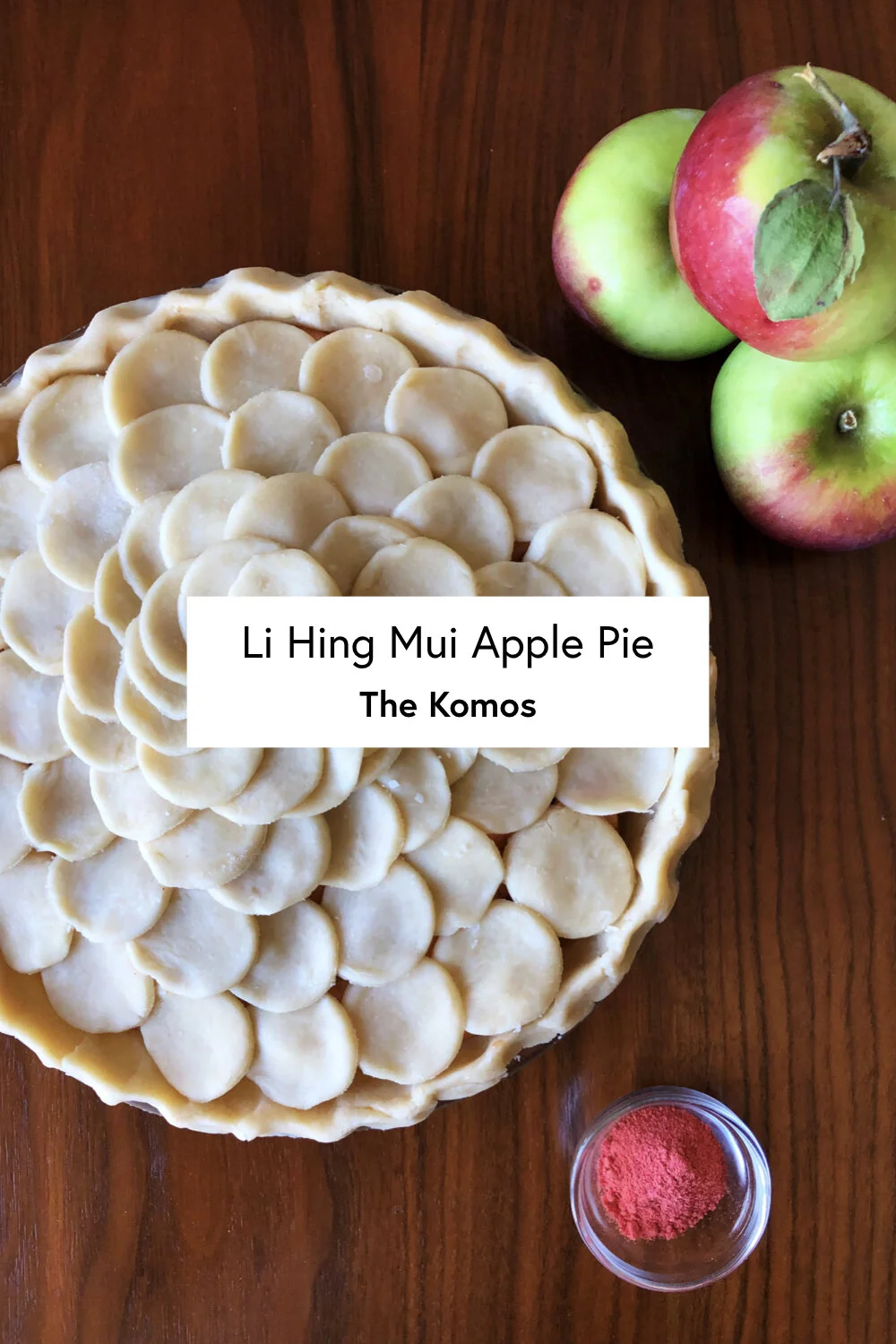Li Hing Mui Apple Pie Recipe — The Komos