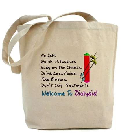 Welcome To Dialysis Tote Bag. Click Here.