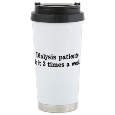 The perfect size to monitor your fluid intake. Also, carry something hot or cold to your Dialysis session and keep it at just the right temperature wit this mug. Grab One Today!
