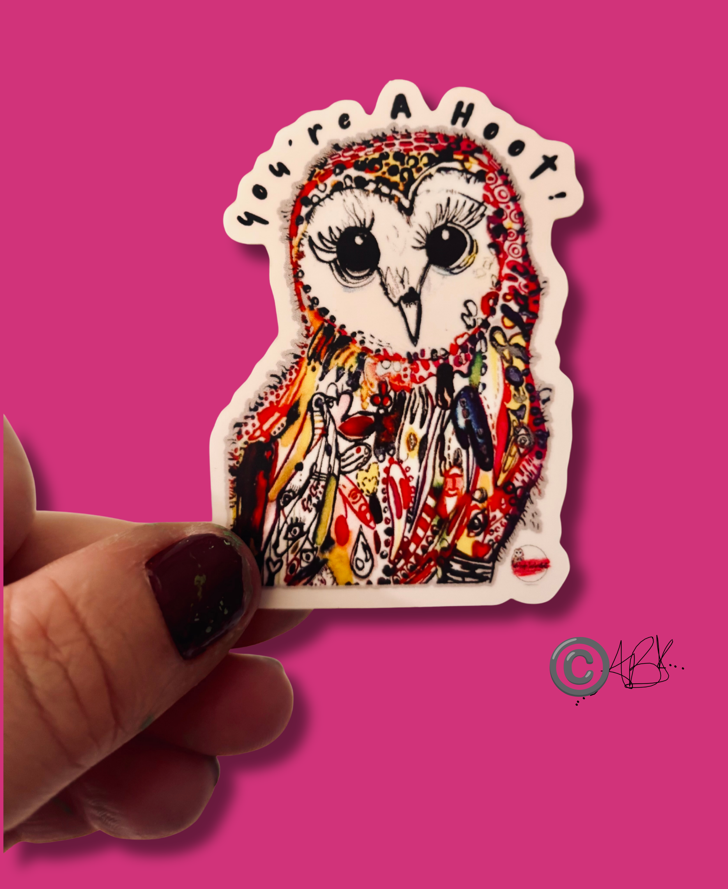 ‘You’re A Hoot!’ - ®️ Sticker