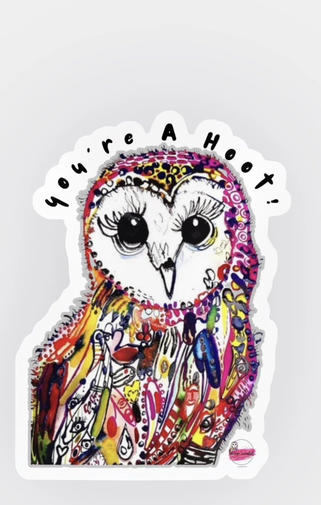 ‘You’re A Hoot!’ - Sticker