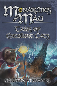 Monarchies of Mau: Tales of Excellent Cats