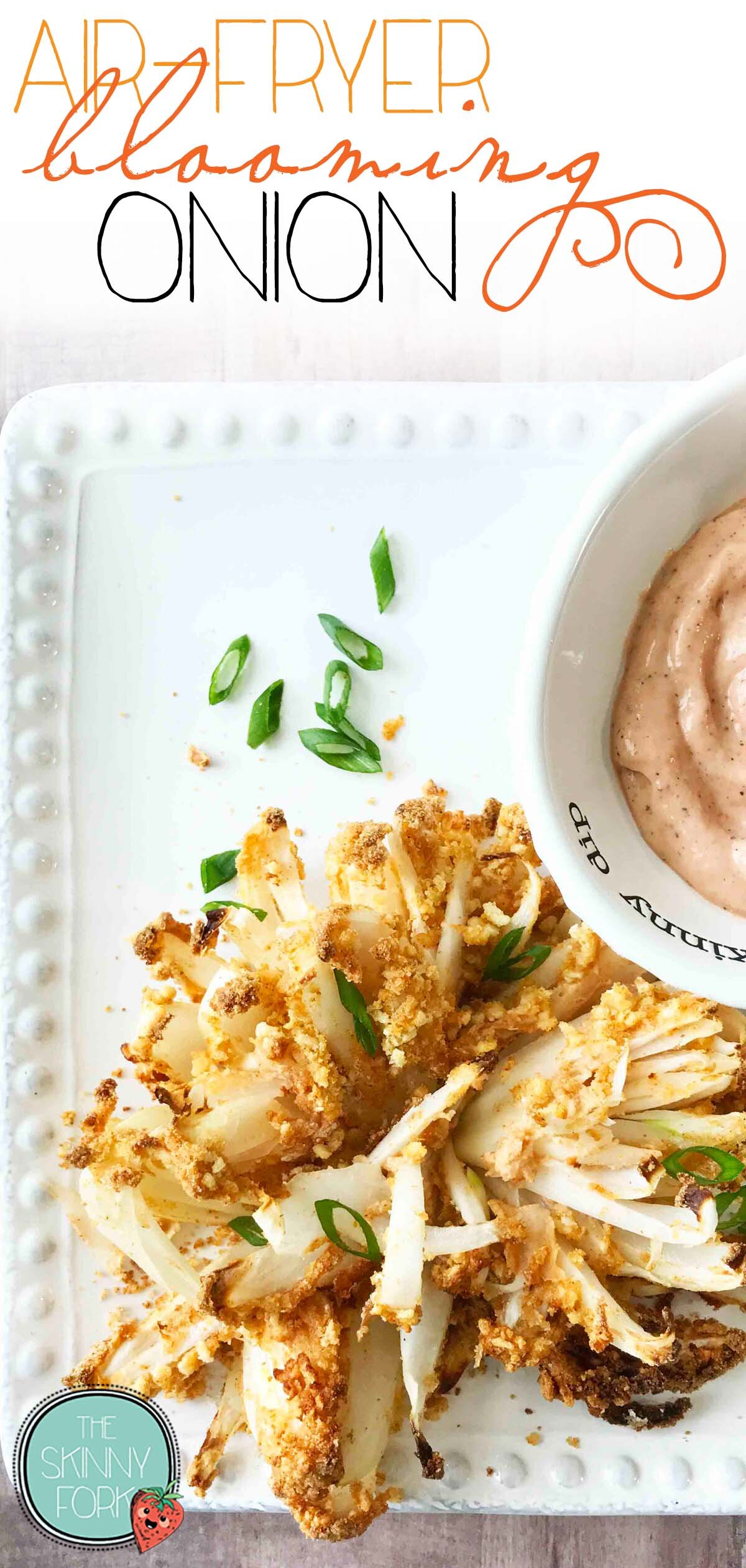 Blooming Onion in an Air Fryer – MrsSlimOnPlants