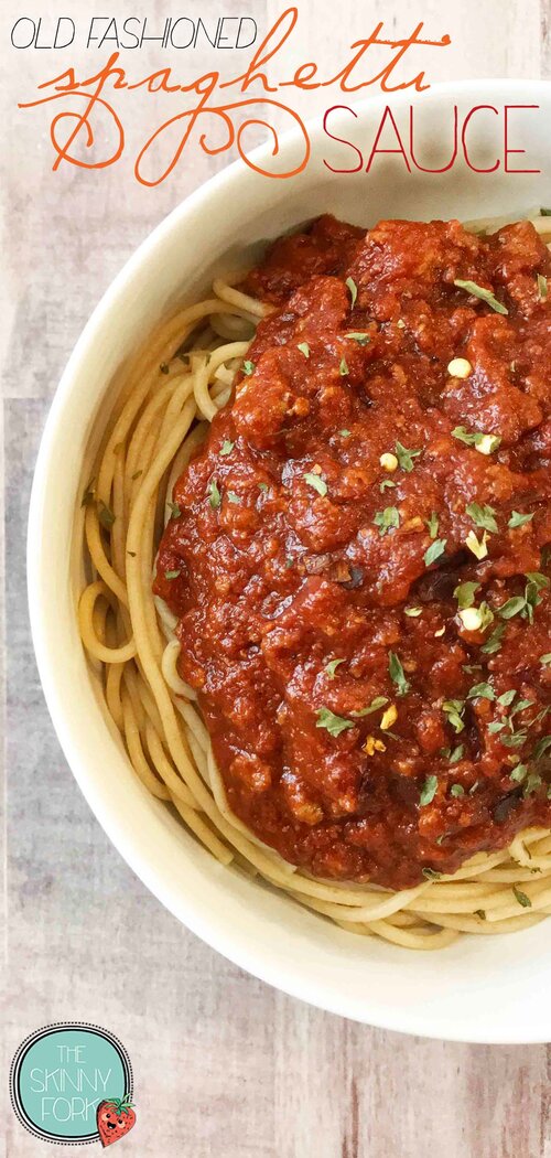 Old Fashioned Spaghetti Sauce — The Skinny Fork