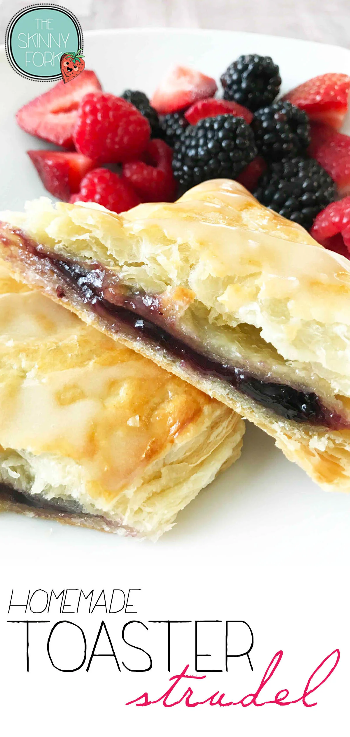 Toaster Strudel — The Skinny Fork