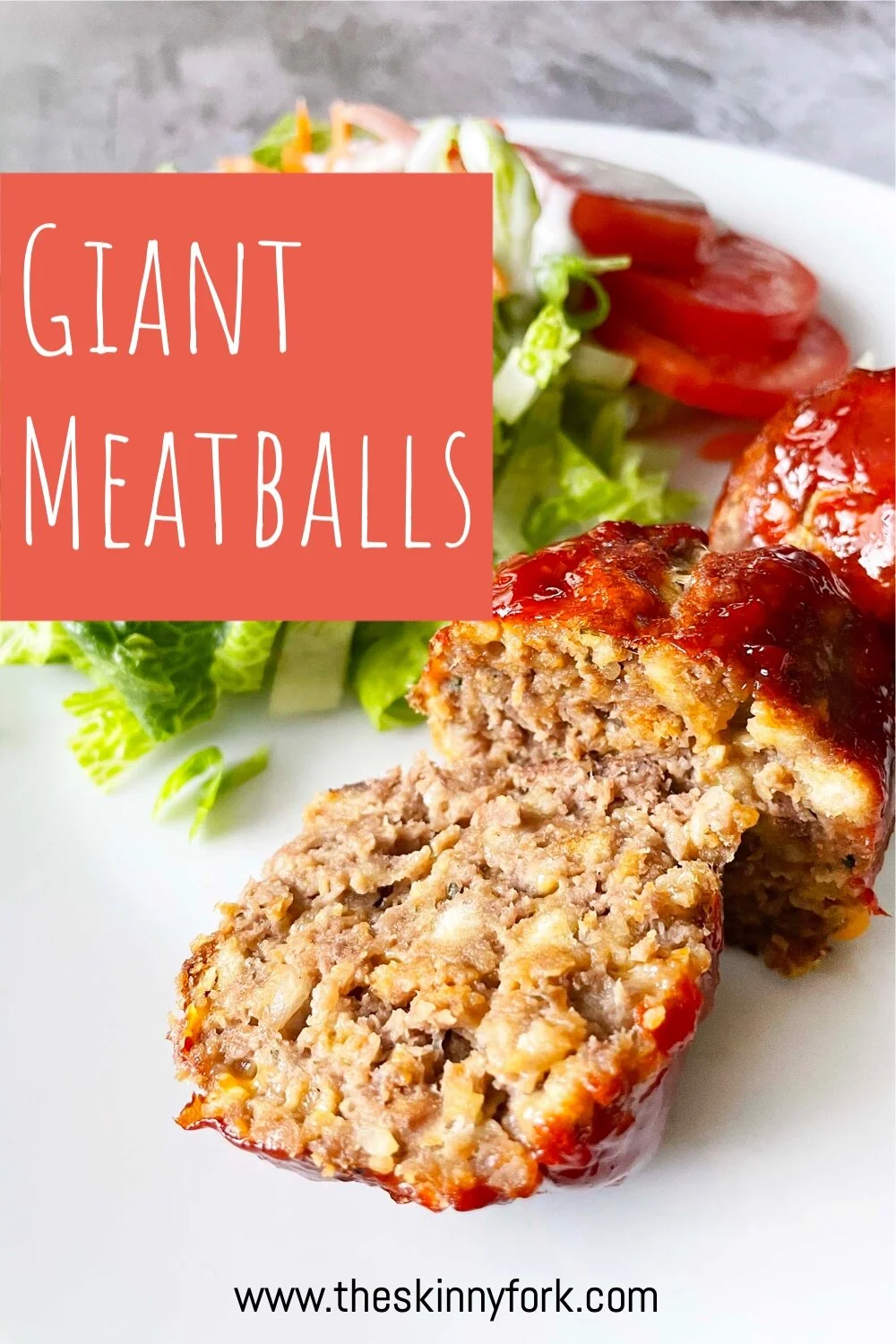 Giant Meatballs — The Skinny Fork
