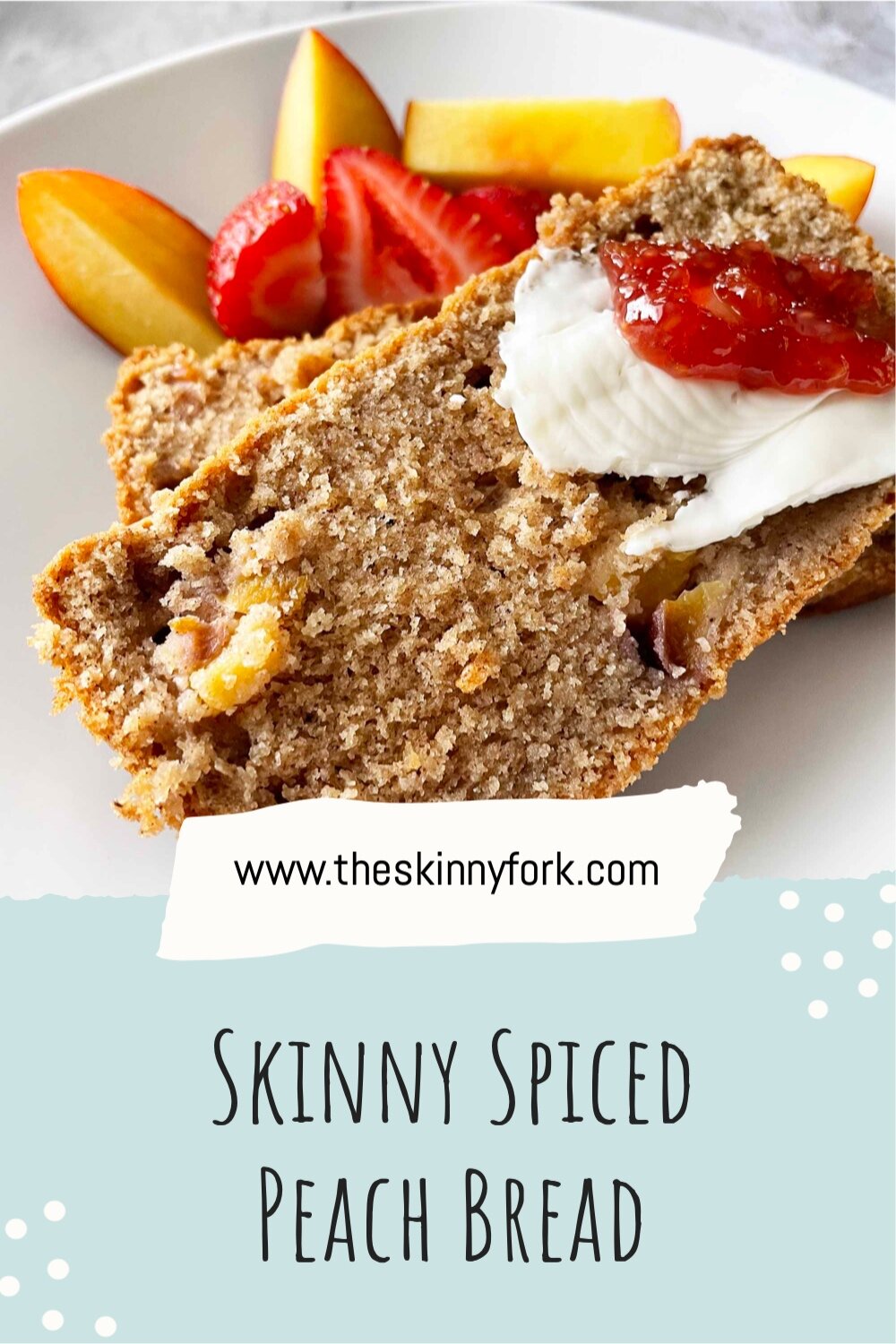 Skinny-Spiced-Peach-Bread 1.jpg