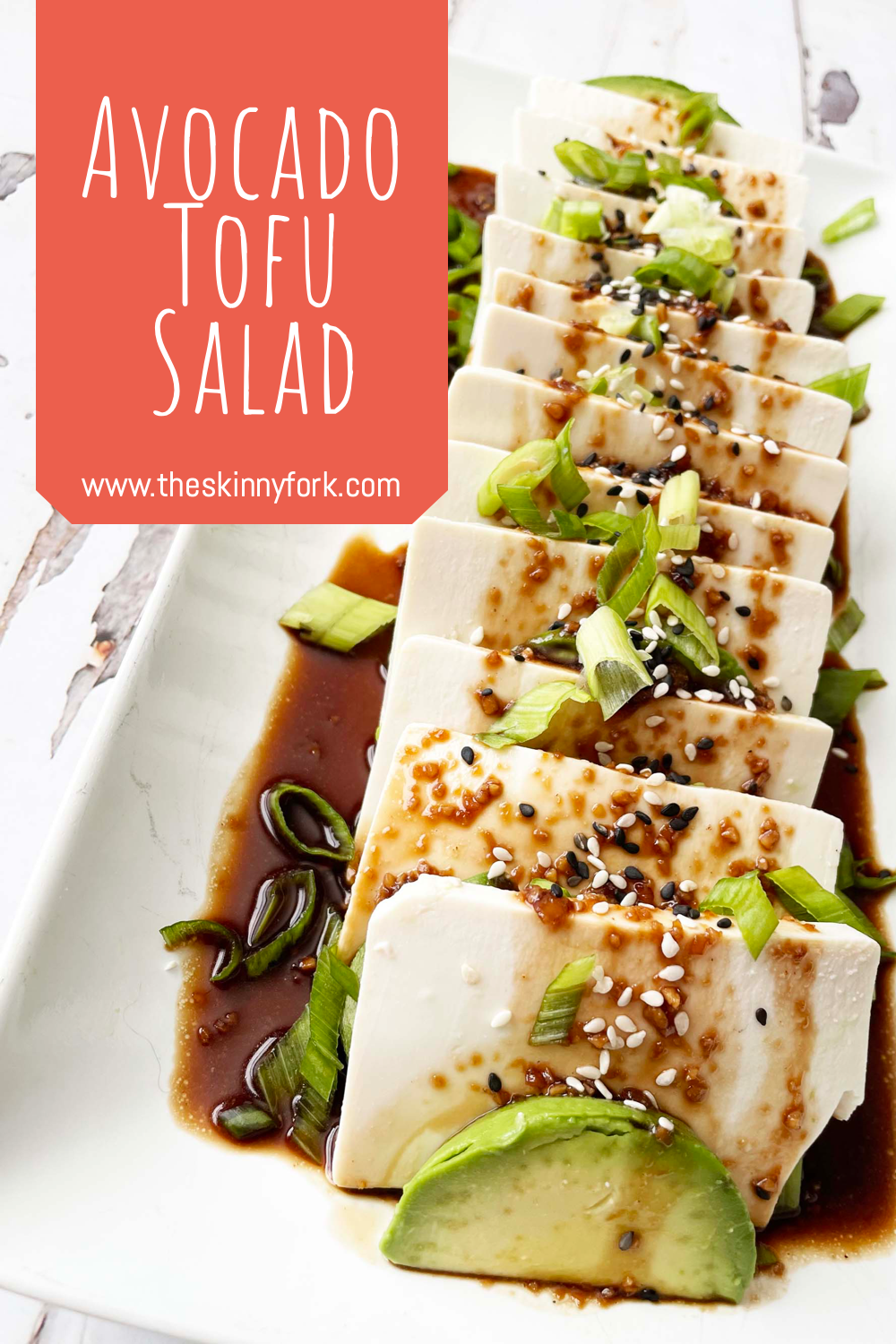 Avocado Tofu Salad — The Skinny Fork