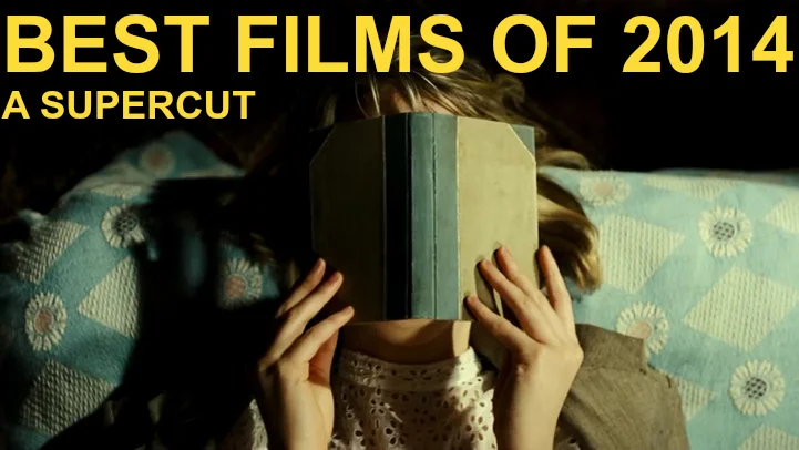 VIDEO: BEST FILMS OF 2014 - A SUPERCUT