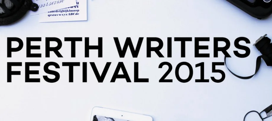 The Perth Writers Festival is One of the Most Understated Events on the Cultural Calender