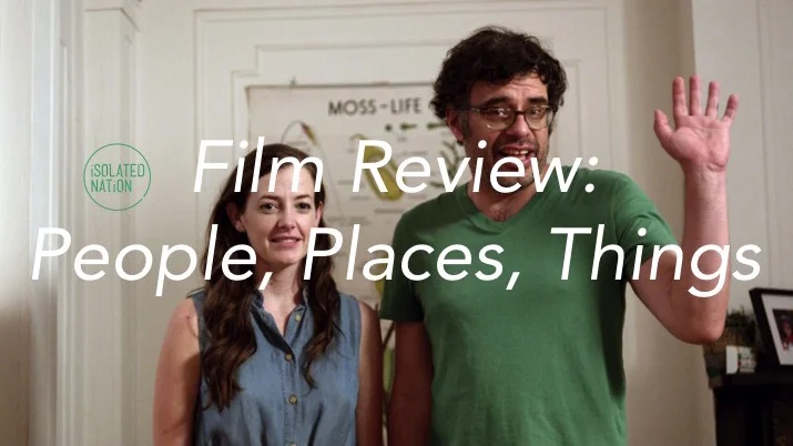 Film Review: "People, Places, Things"