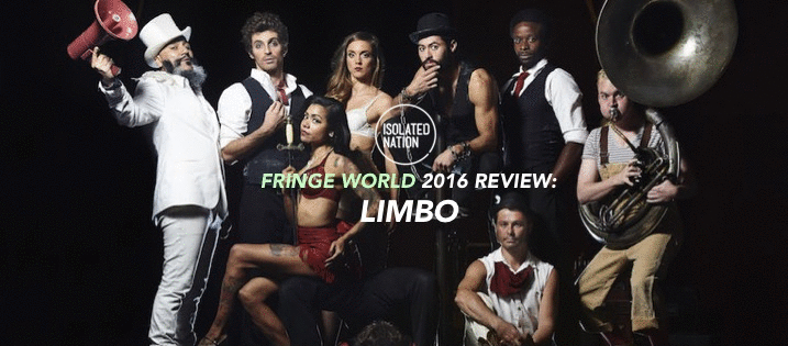 Otherworldly Jaw-dropping "LIMBO" is a MUST-SEE Fringe World event