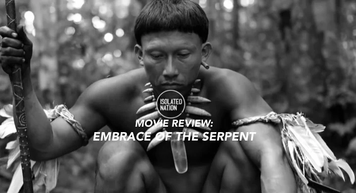 Expansive and Ambitious "Embrace of the Serpent" elicits Hug of the Critic