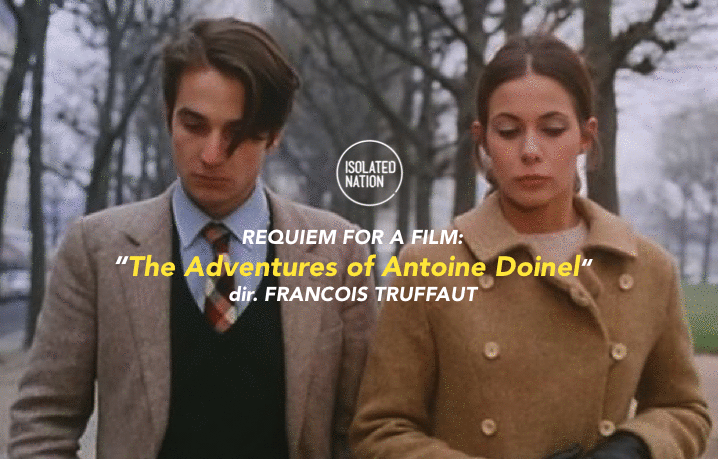 Requiem for a film: Antoine Doinel De Francois Truffaut