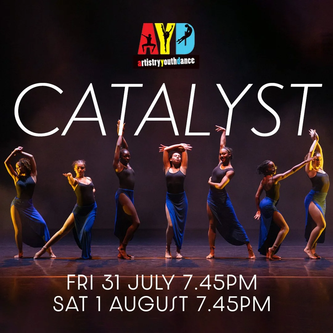 Artistry Youth Dance presents Catalyst - Fri 31 Jul &amp; Sun 1 Aug, 7.45pm
