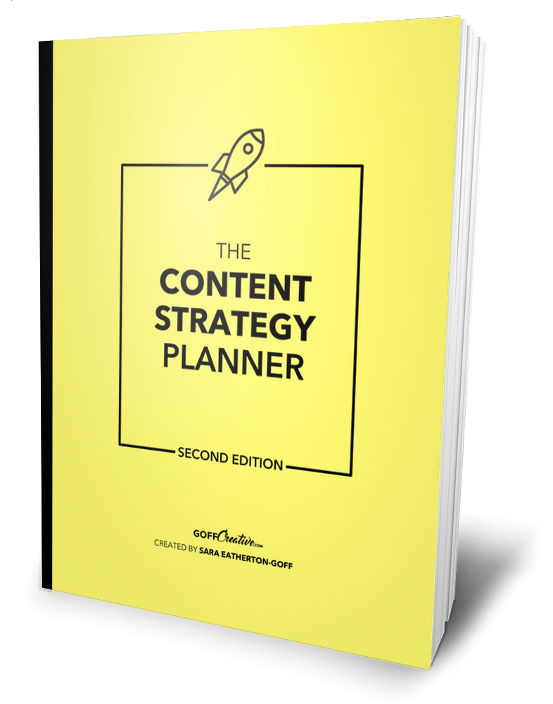 The Content Strategy Planner | Second Edition by Sara Eatherton-Goff of GoffCreative,com