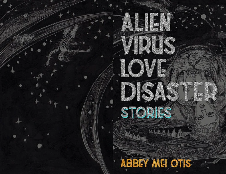 Alien Virus Love Disaster by Abbey Mei Otis |Small Beer Press|AD Gavin J. Grant