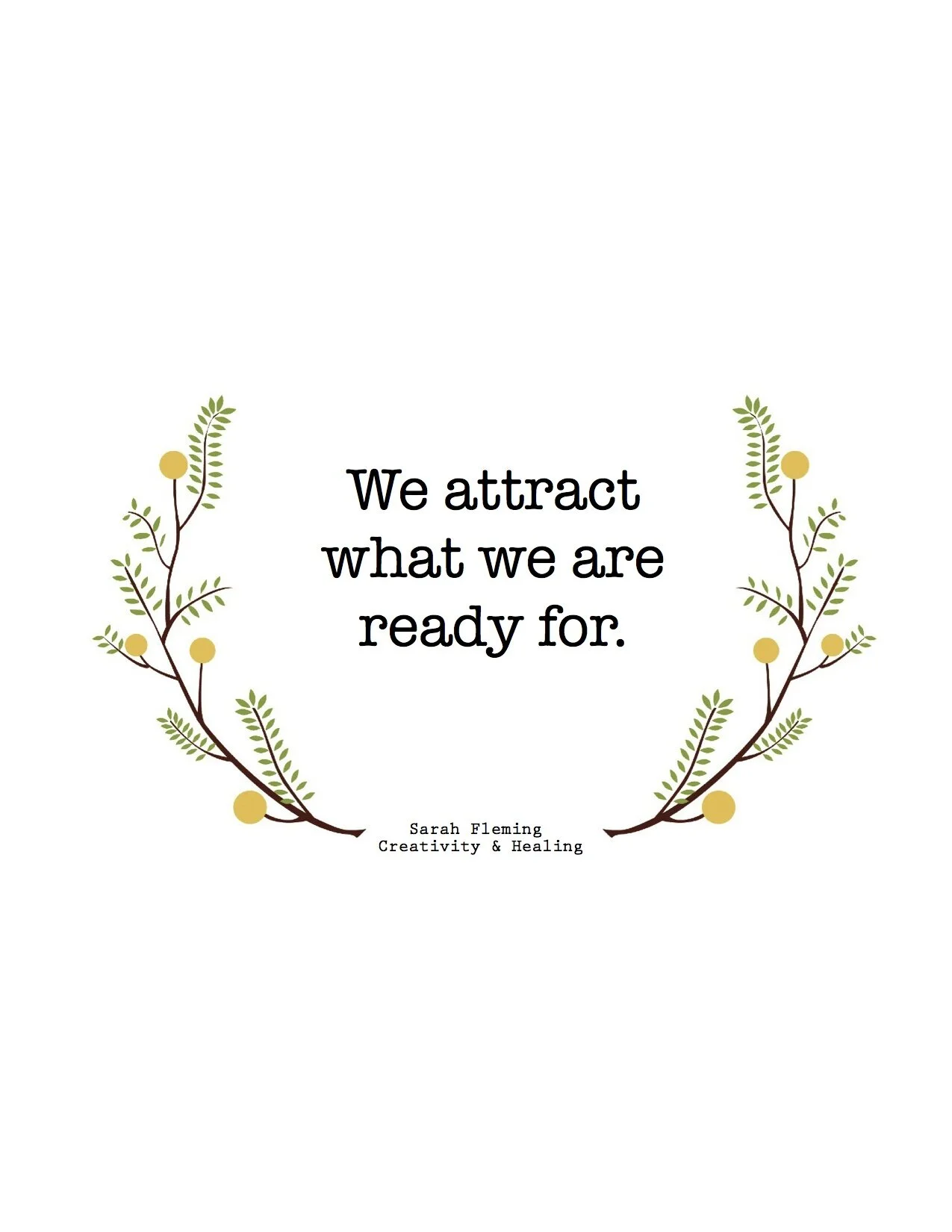 We Attract What We are Ready For. 