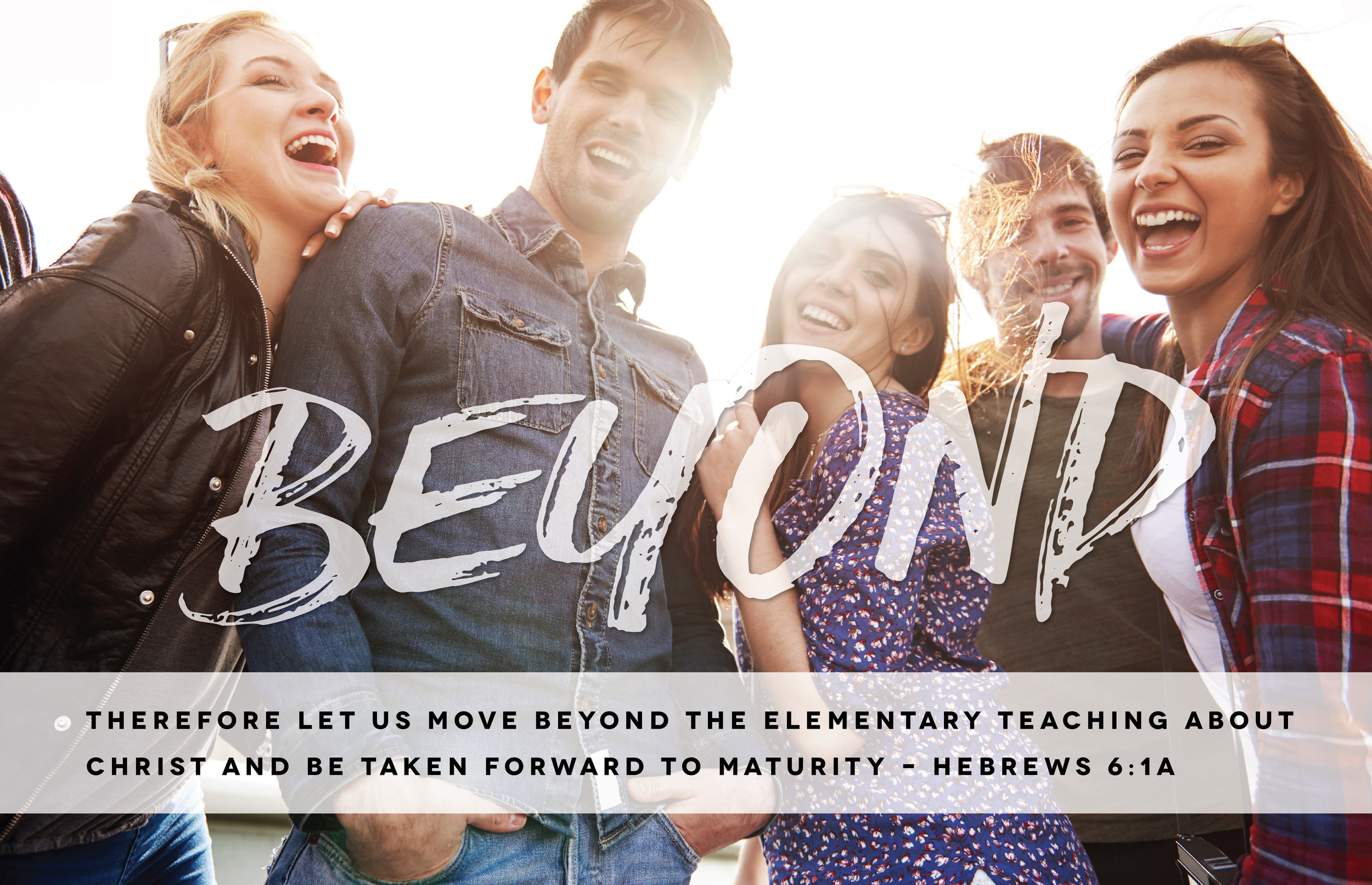 Therefore let us move beyond the elementary teaching about Christ and be taken forward to maturity.