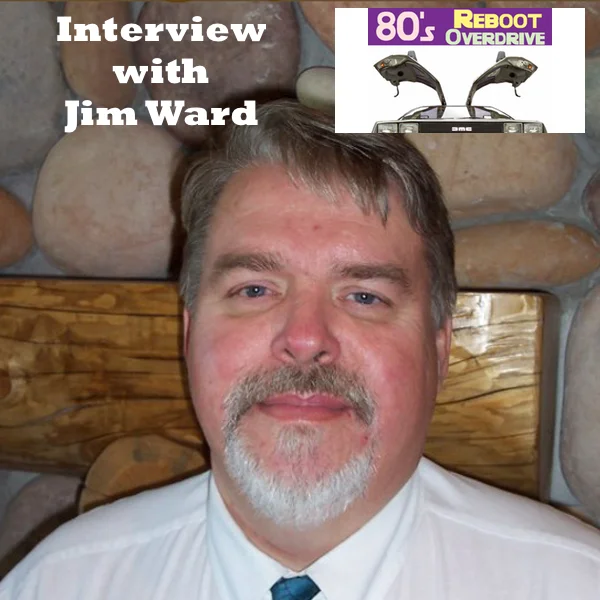 80's Reboot Jim Ward Interview 600x600.jpg