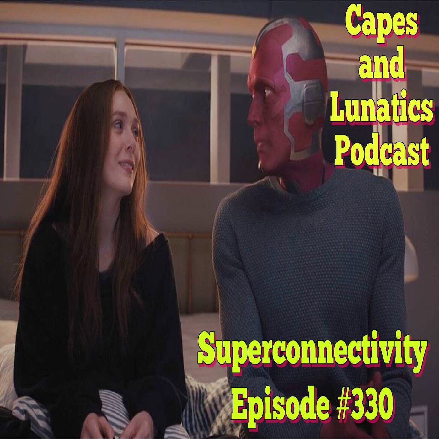 Superconnectivity #podcast episode #330! @superconnectivity and @nightwingpdp discuss #wandavision and new Comics including #usagent #maestrowarandpax #blackcat #theunion and much MORE! Check it out on our #youtubechannel or anywhere you download pod