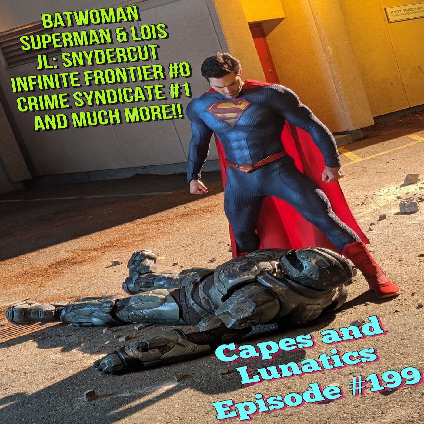 Capes and Lunatics #podcast episode #198! Your geek guides @nightwingpdp @superconnectivity and @lilithhellfire86 discuss #batwoman #supermanandlois #justiceleaguesnydercut #wonderwoman1984 and new comics including #champions #nuclearfamily #brzrkr #