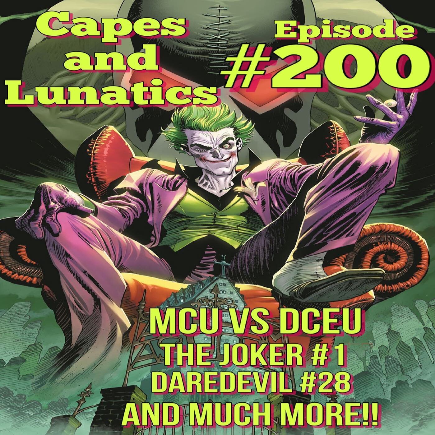 Capes and Lunatics #podcast episode #200! Your geek guides @nightwingpdp @superconnectivity and @lilithhellfire86 with special guest @robsouthgate discuss #justiceleaguesnydercut #marvelcinematicuniverse vs #dcextendeduniverse and new comics includin