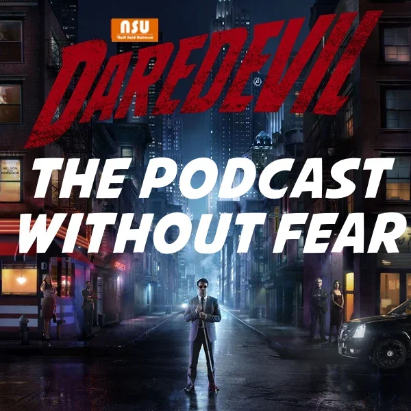 Daredevil: The Podcast Without Fear Podcast | Southgate Media Group
