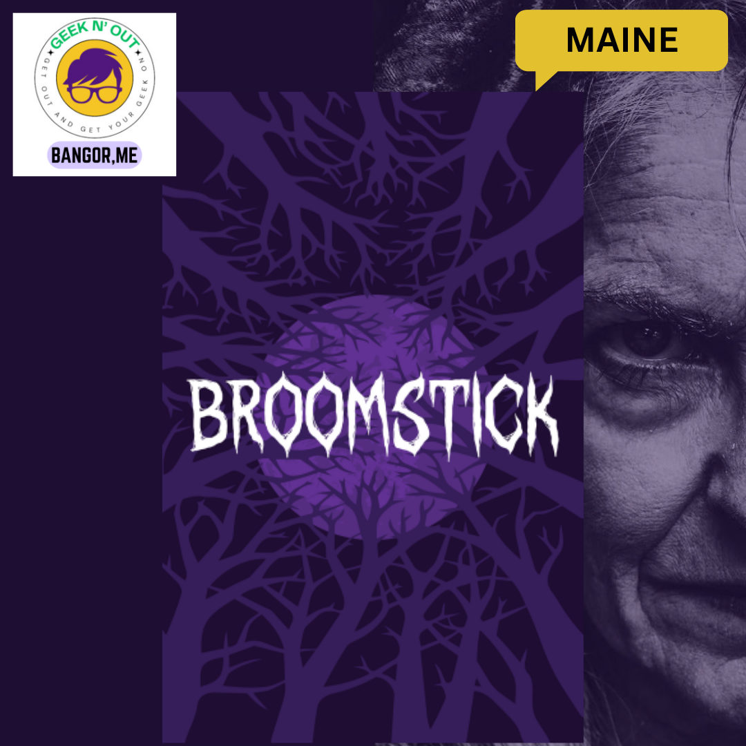 Broomstick at Penobscot Theatre Company: A Witch’s Dark Tale Comes to Bangor