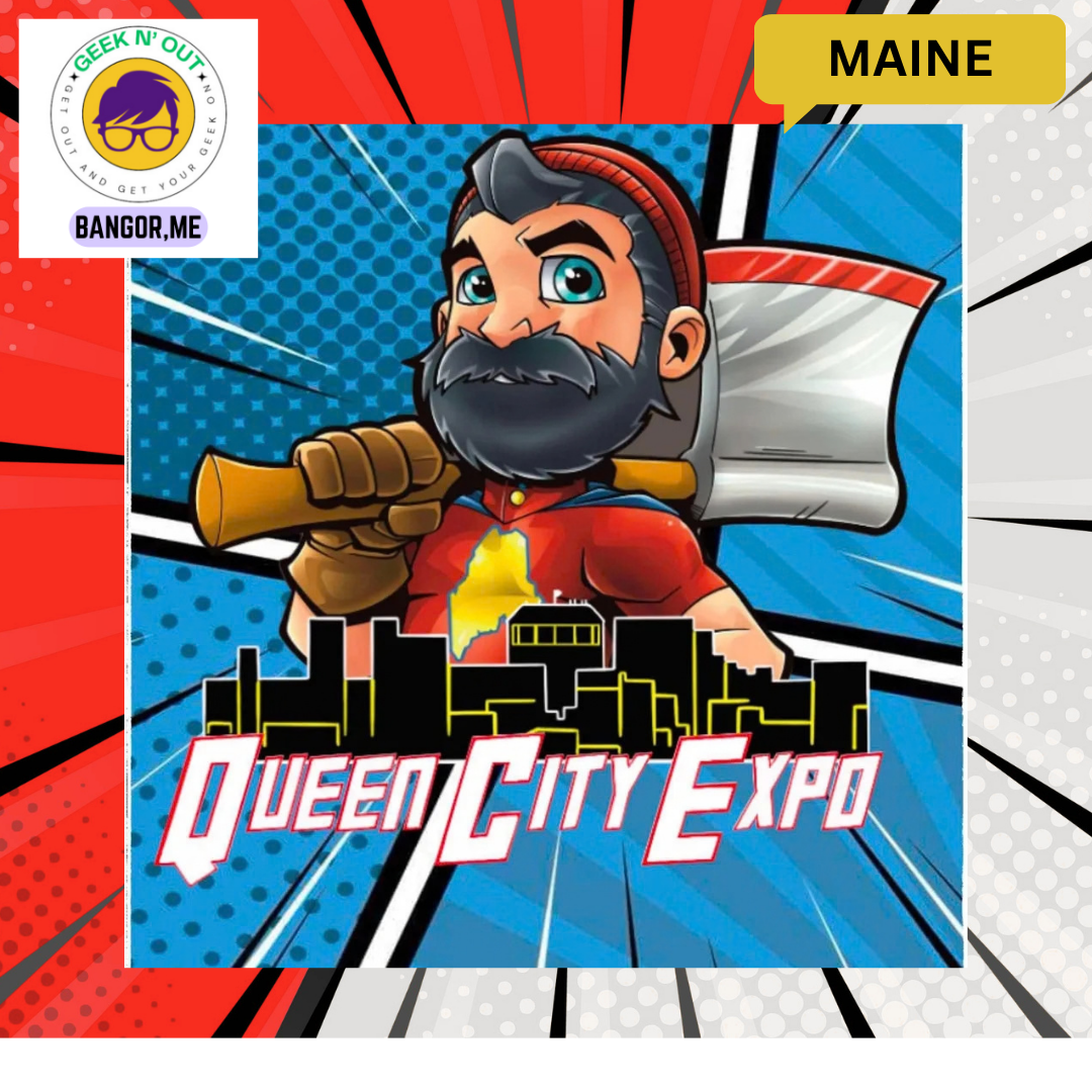 Queen City Expo (formerly Bangor Comic &amp; Toy Con)